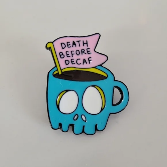 Death Before Decaf Enamel Pin - Picture 5 of 12